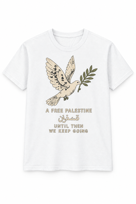 Until We Keep Going Tee